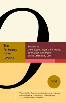The O. Henry Prize Stories 2002 by Dark, Larry