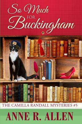 So Much For Buckingham by Allen, Anne R.