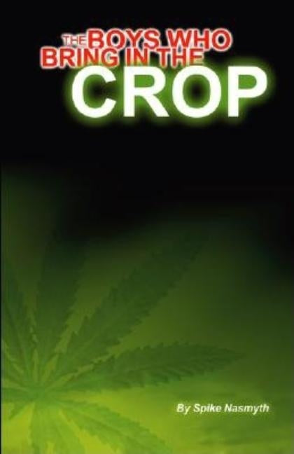 The Boys Who Bring in the Crop by Nasmyth, Spike