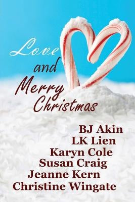 Love and Merry Christmas by Craig, Susan