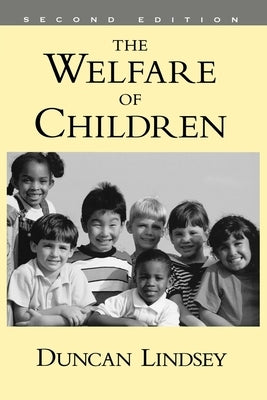 The Welfare of Children by Lindsey, Duncan