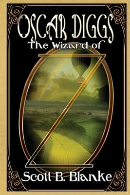 Oscar Diggs, The Wizard of Oz by Blanke, Scott B.