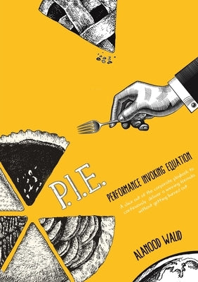 Pie: Performance Invoking Equation by Alfeel Alanood