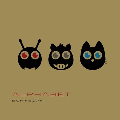 Alphabet by Fegan, B. C. R.