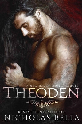 Theoden: A New Haven Series Prequel by Ryan, Heidi
