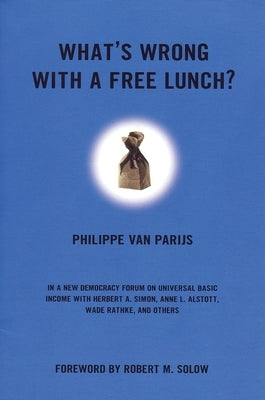 What's Wrong with a Free Lunch? by Van Parijs, Philippe