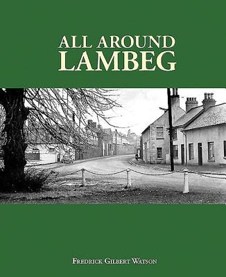 All Around Lambeg by Watson, Fredrick Gilbert