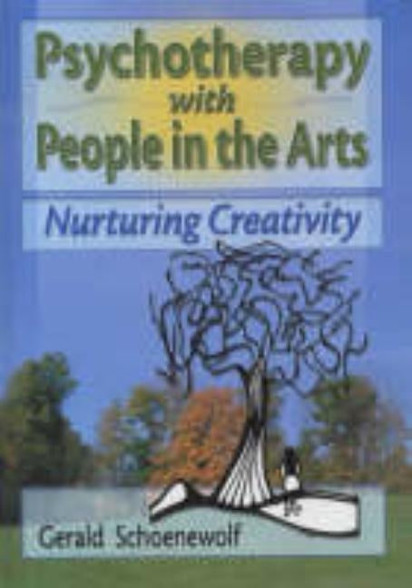 Psychotherapy with People in the Arts: Nurturing Creativity by Trepper, Terry S.