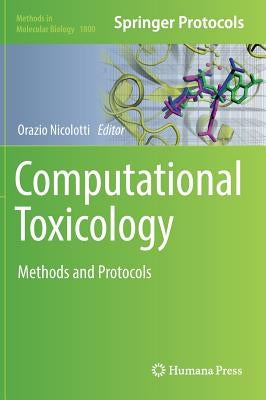 Computational Toxicology: Methods and Protocols by Nicolotti, Orazio
