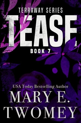 Tease by Twomey, Mary E.