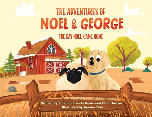 The Adventures of Noel & George - The Day Noel Came Home by Guida, Robert