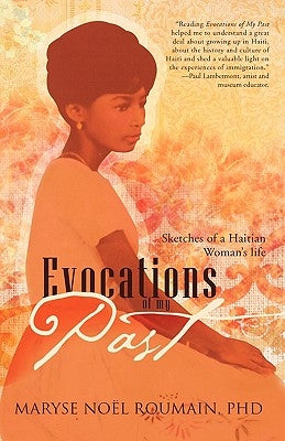 Evocations of My Past: Sketches of a Haitian Woman's Life by Roumain, Maryse No