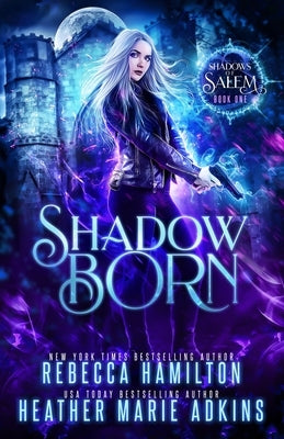 Shadow Born by Adkins, Heather Marie