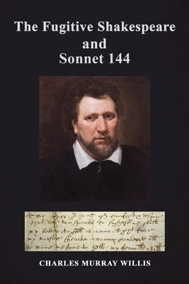 The Fugitive Shakespeare and Sonnet 144 by Willis, Charles Murray