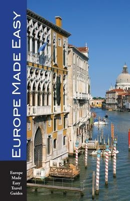 Europe Made Easy: Walks and Sights in Europe's Top Destinations (2017 - 2018) by Herbach, Andy