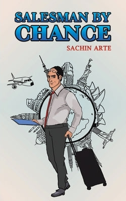 Salesman by Chance by Arte, Sachin