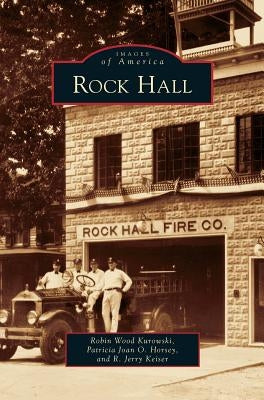 Rock Hall by Kurowski, Robin Wood