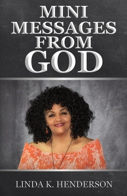Mini Messages from GOD by Henderson, Linda K.