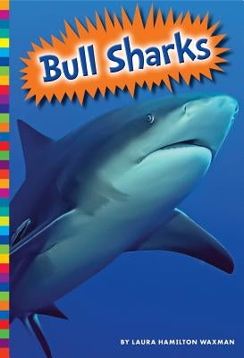 Bull Sharks by Waxman, Laura Hamilton