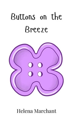 Buttons on the Breeze by Marchant, Helena