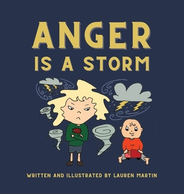 Anger is a Storm by Martin, Lauren