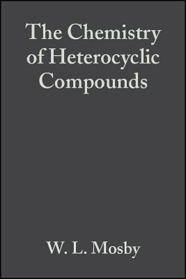 Heterocyclic Systems with Bridgehead Nitrogen Atoms, Volume 15, Part 2 by Mosby, William L.