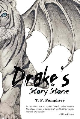 Drake's Story Stone by Pumphrey, T. F.