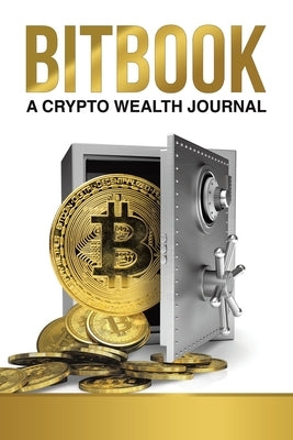 Bitbook: A Crypto Wealth Journal by Scale, Victor Al
