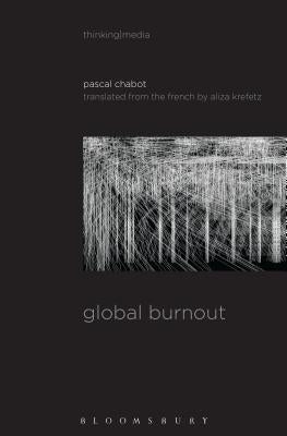 Global Burnout by Chabot, Pascal
