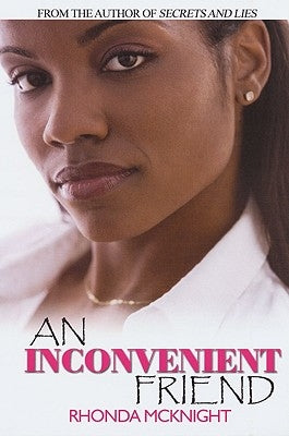 An Inconvenient Friend by McKnight, Rhonda