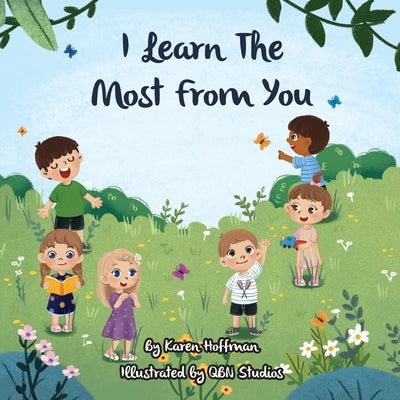 I Learn The Most From You by Hoffman, Karen