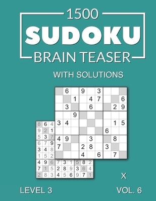 1500 Sudoku Brain Teaser X with solutions: Level 3 (medium), Volume 6 by Media, Morari