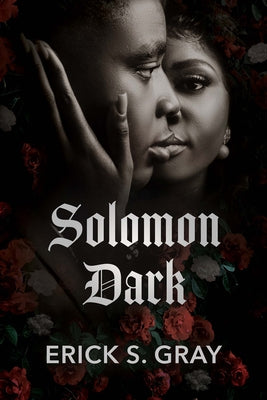Solomon Dark by Gray, Erick S.