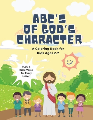 ABC's of God's Character Coloring Book for Kids (Ages 2-7) by Jacobsmeyer, Nicole