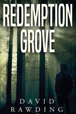 Redemption Grove by Rawding, David
