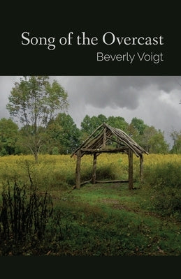 Song of the Overcast by Voigt, Beverly