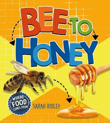Bee to Honey by Ridley, Sarah