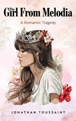 The Girl From Melodia by Toussaint, Jonathan