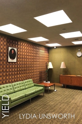 Yield by Unsworth, Lydia