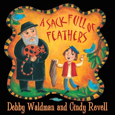 A Sack Full of Feathers by Waldman, Debby