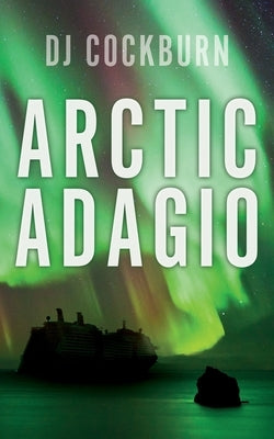 Arctic Adagio by Cockburn, Dj