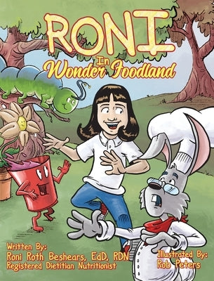 Roni In Wonder Foodland: Roni in Wonder Foodland by Roth Beshears, Roni