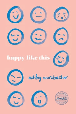 Happy Like This by Wurzbacher, Ashley
