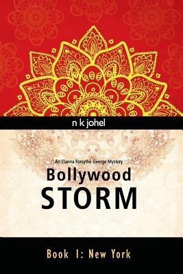 Bollywood Storm: Book I: New York by Johel, N. K.
