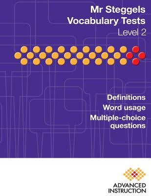 Mr Steggels Vocabulary Tests Level 2 by Steggels, Simon John