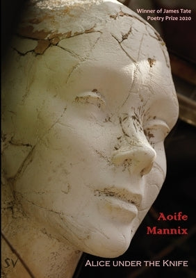 Alice under the Knife by Mannix, Aoife