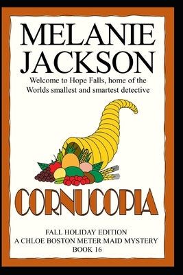 Cornucopia: A Chloe Boston Mystery by Jackson, Melanie