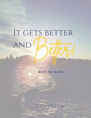 Next 90 Days Planner and Journal by Lima, Rebeca