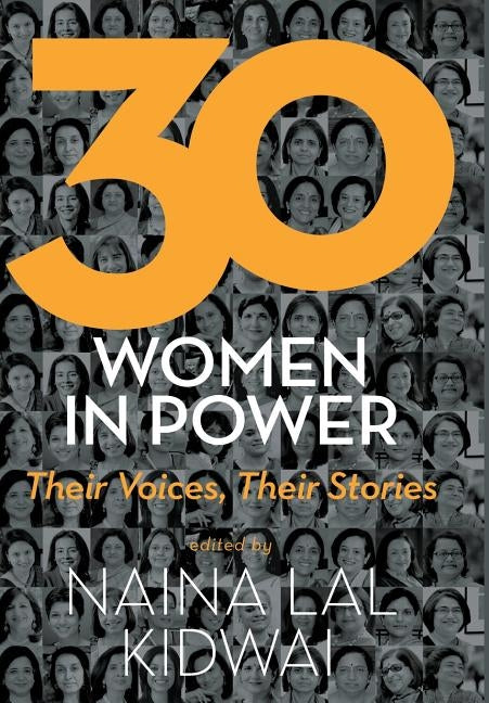 30 Women in Power by Kidwai, Naina