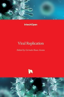 Viral Replication by Rosas-Acosta, German